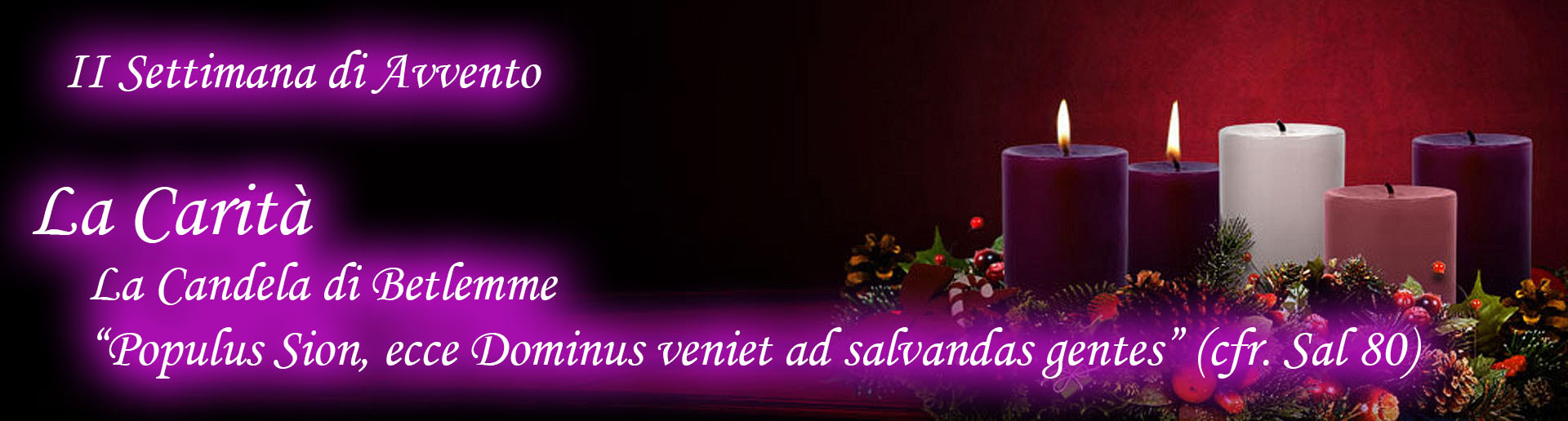 Dom II Avvento A - La Carità